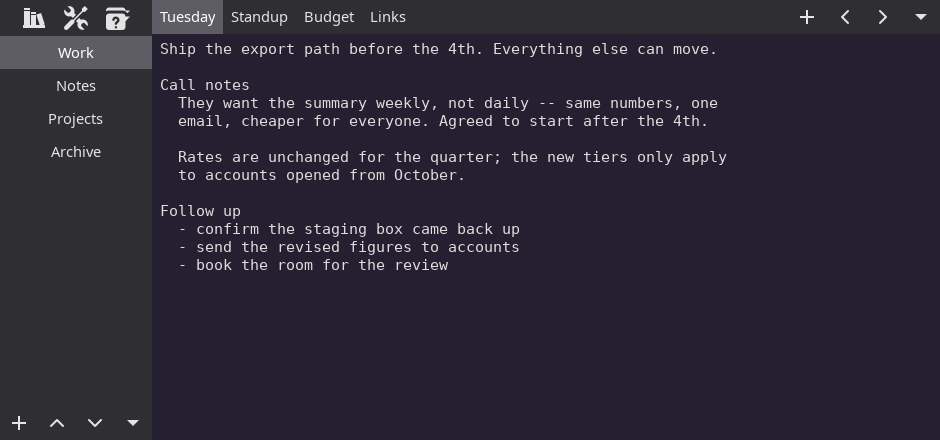 The Linux Note Pad window: a rail of notebooks down the left — Work, Notes, Home, Recipes, Projects, with Work selected — a row of note tabs across the top — Tuesday, Standup, Budget, Links, with Tuesday in front — and the note's text filling the rest of the window on dark paper.